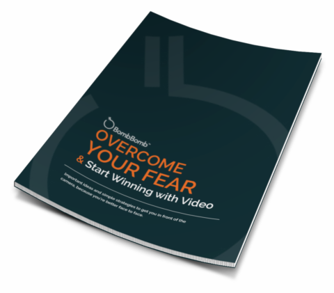 overcome your fear, fear of video, fear of public speaking, get started with video, video email, webcam video, simple video, iPhone video, BombBomb video