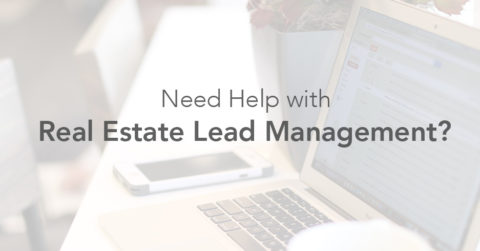 Need Help with Real Estate Lead Management?