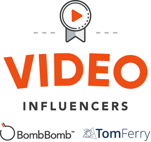 Video Influencers brought to you by BombBomb and Tom Ferry