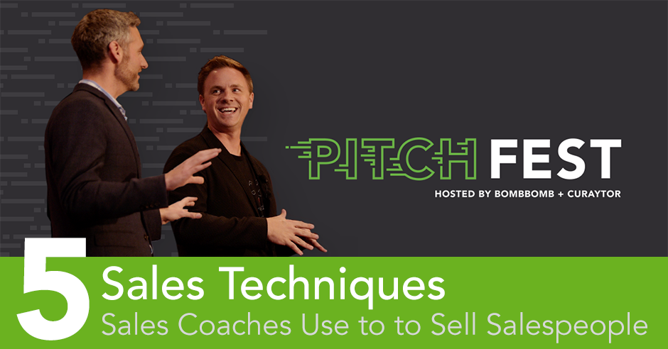 sales techniques, real estate sales, sales coaching, sales training, Pitchfest, Curaytor, BombBomb