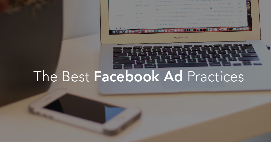 The Best Facebook Ad Practices
