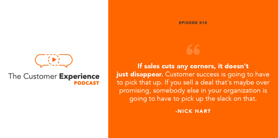 customer success, cut corners, customer experience, salespeople, incentive, The Customer Experience Podcast