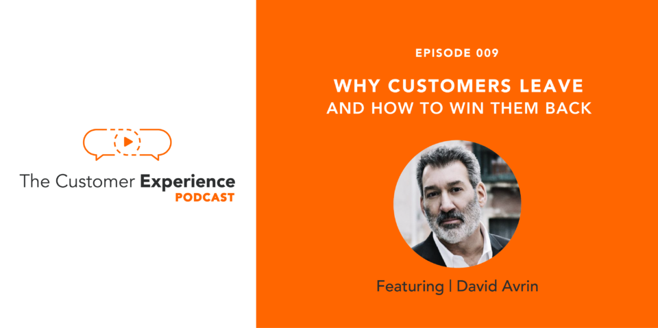 customer experience, customer retention, why customers leave, david avrin