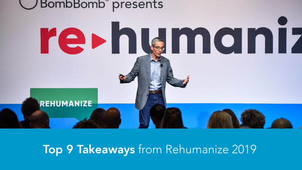 Top Takeaways from Rehumanize 2019