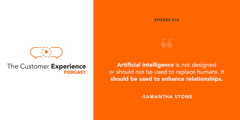 artificial intelligence, customer relationships, human to human, Samantha Stone