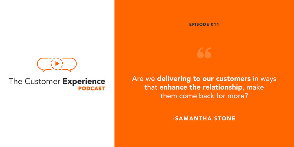 customer retention, customer lifetime value, customer experience, Samantha Stone, Customer Experience Podcast