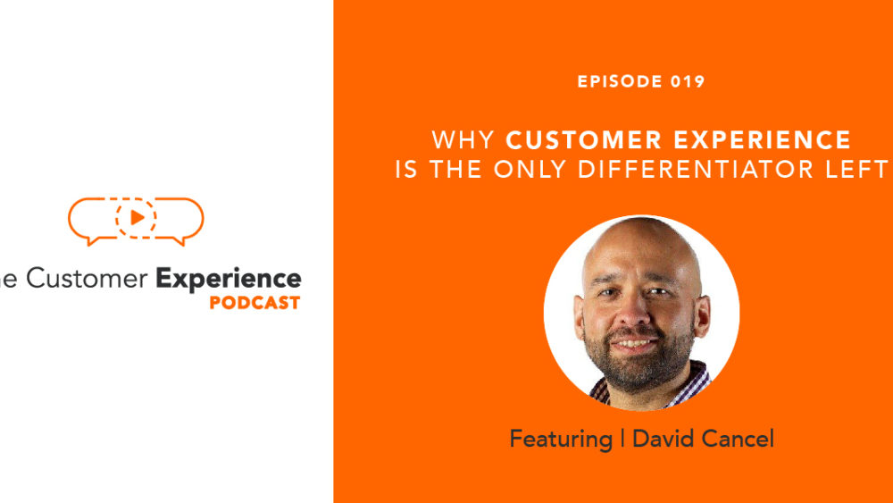 David Cancel, DC, customer experience, The Customer Experience Podcast, Drift, Drift.com, Drift Video