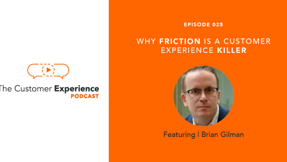 product marketing, customer experience, solutions selling, Brian Gilman, Vonage, CX, The Customer Experience Podcast