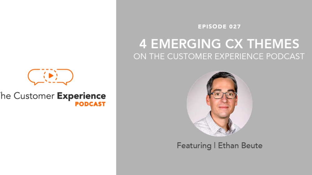 customer experience, CX trends, trends in customer experience, customer experience themes,