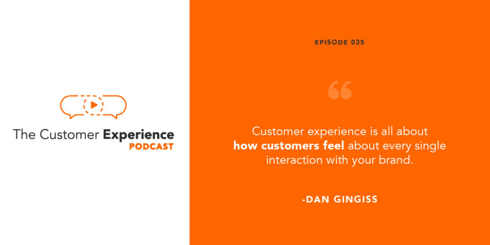 social media, customer experience, customer interaction, Dan Gingiss, customer feelings