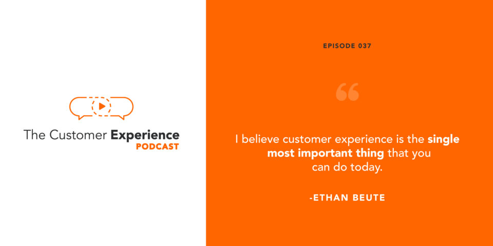Customer Experience, CX, important work, The Customer Experience Podcast