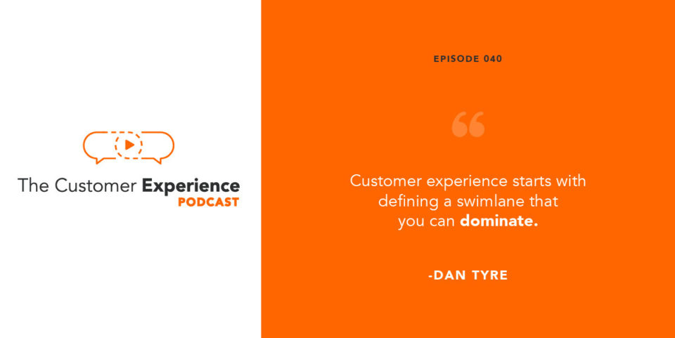 customer experience, swimlane, competition, compete, dominate, Dan Tyre, HubSpot, prospecting, sales