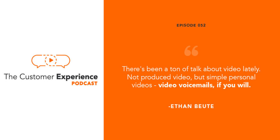 video voicemail, simple video, personal video, customer journey, customer moments, customer experience