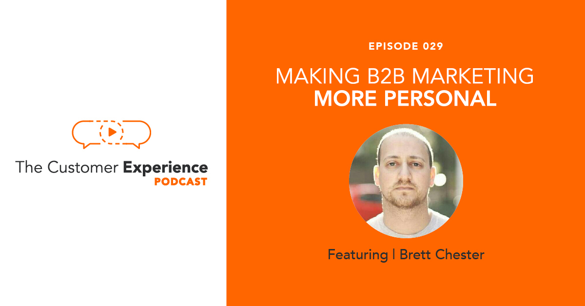 Making B2B Marketing More Personal featuring Brett Chester image