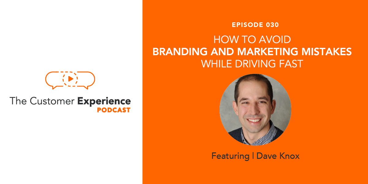How To Avoid Branding and Marketing Mistakes While Driving Fast featuring Dave Knox image
