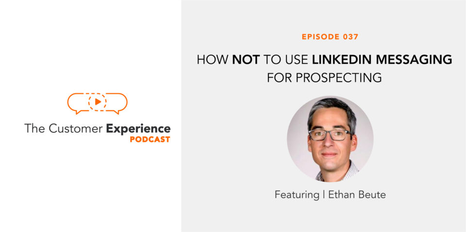How NOT to Use LinkedIn Messaging for Prospecting featuring Ethan Beute image