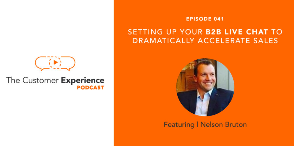 Setting Up Your B2B Live Chat To Dramatically Accelerate Sales featuring Nelson Bruton image