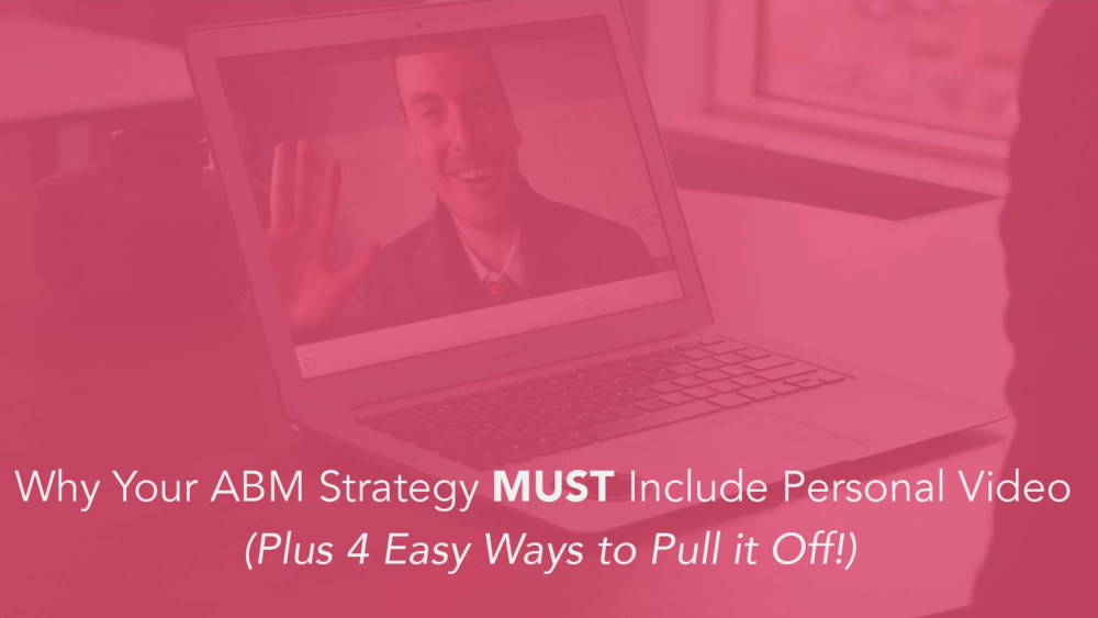 Using video in ABM Strategy