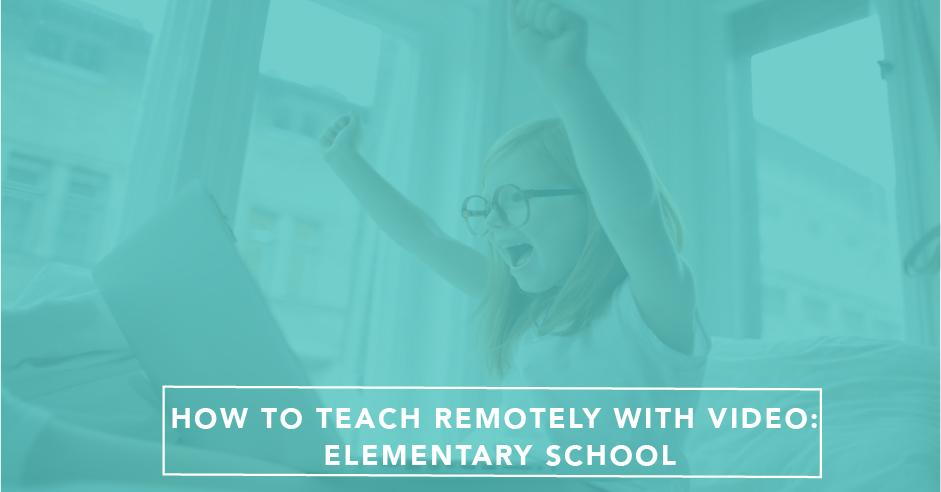 teach remotely, elementary school