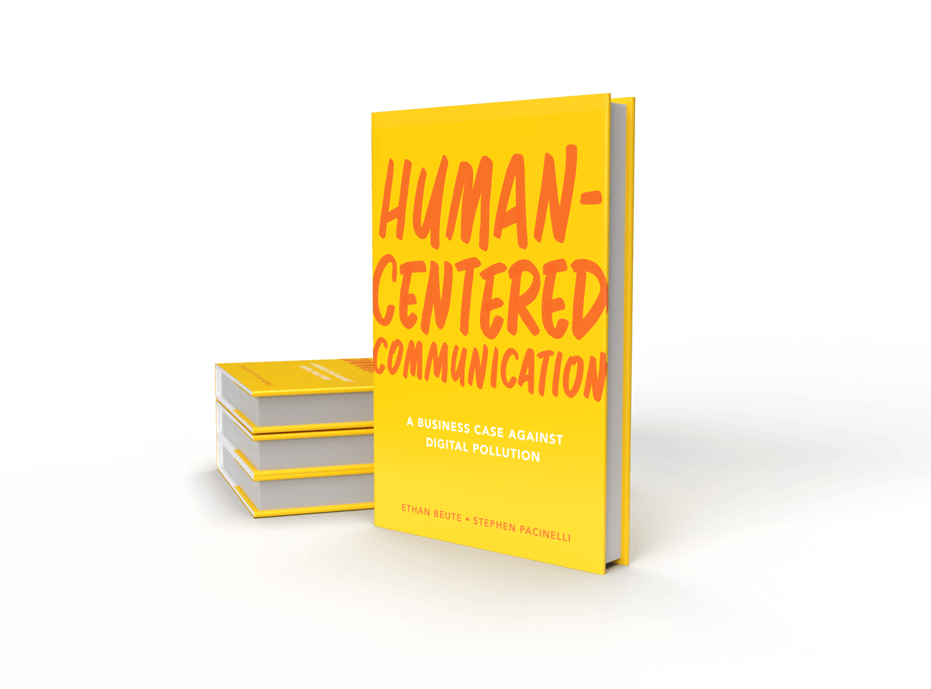 Human-Centered Communication, A Business Case Against Digital Pollution, Fast Company Press, BombBomb, Ethan Beute, Stephen Pacinelli, new book, business book, nonfiction book, visual communication, video communication, virtual communication, digital communication
