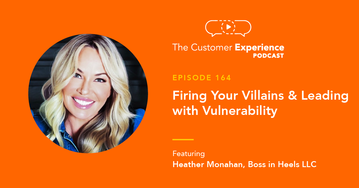 Heather Monahan, Confidence Creator, Overcome Your Villains, vulnerability, sales, entrepreneur, entrepreneurship, beliefs, actions, knowledge