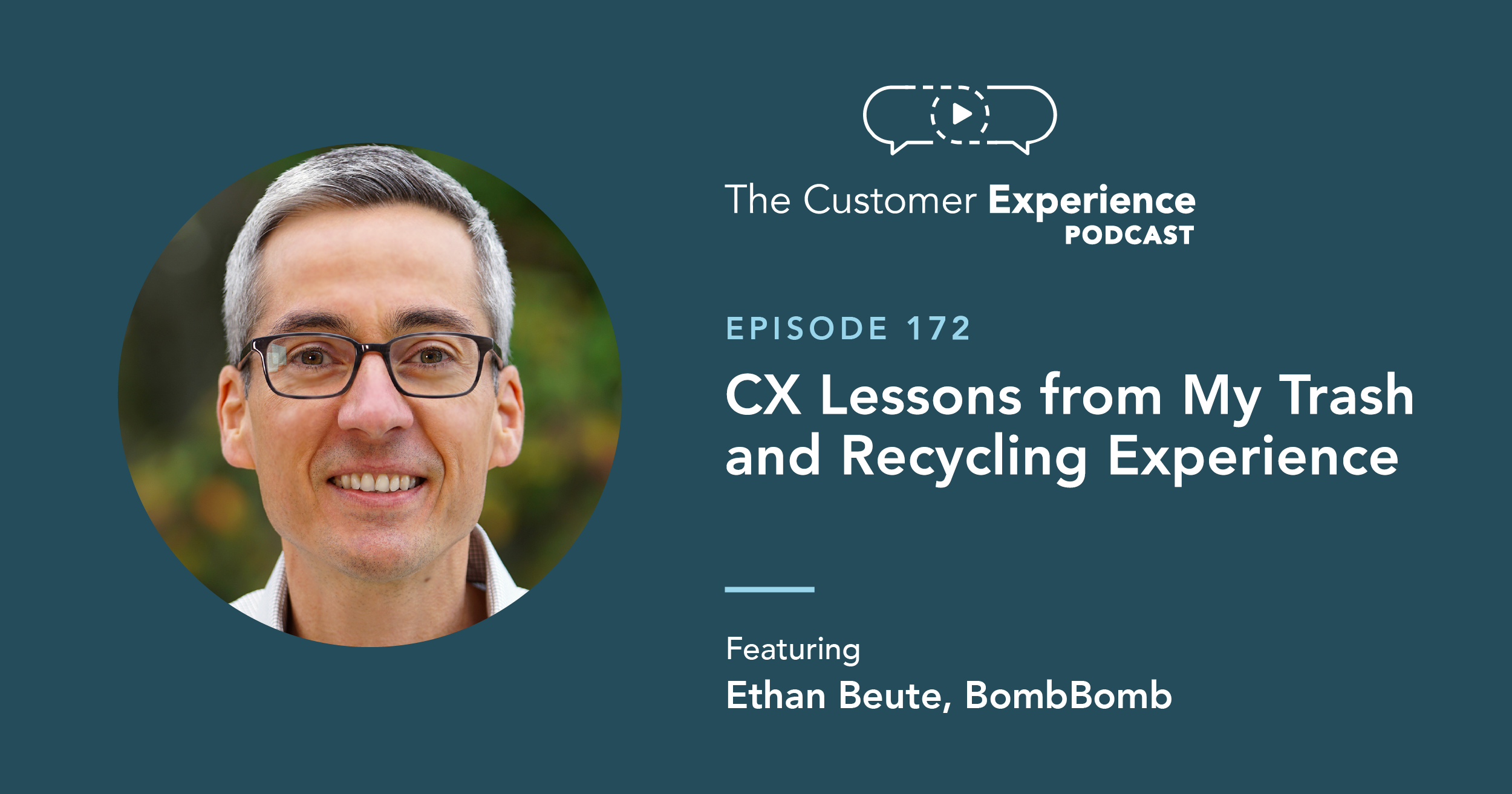Ethan Beute, BombBomb, The Customer Experience Podcast, trash and recycling, trash service, waste removal, recycling service, customer service, customer service story, Colorado Springs, Colorado, Waste Connections, Springs Waste Systems