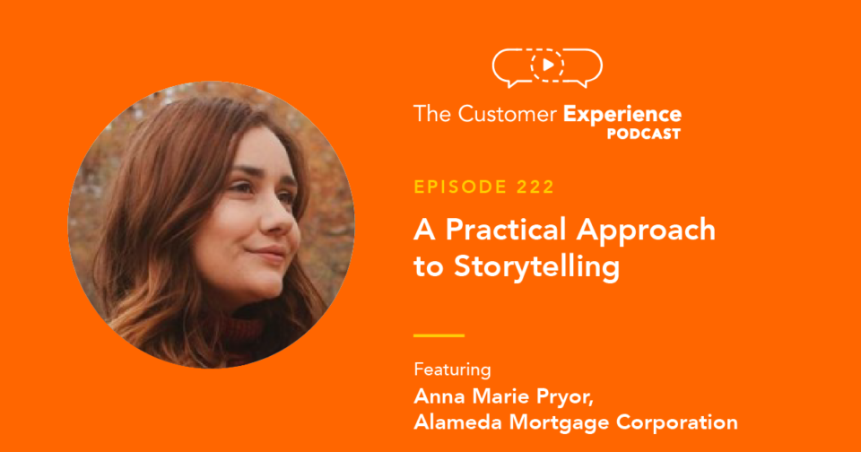 Anna Marie Pryor, Marketing Manager, Director of Marketing, Alameda Mortgage, mortgage marketing, mortgage CRM, client relationships, storytelling, The Customer Experience Podcast, BombBomb